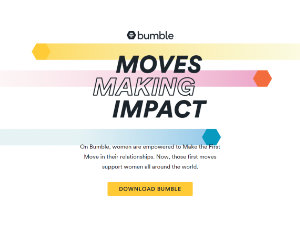 Bumble Moves Making Impact