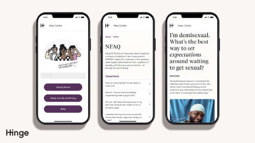 Hinge NFAQ is found in the Help Center Hinge NFAQ is found in the Help Center