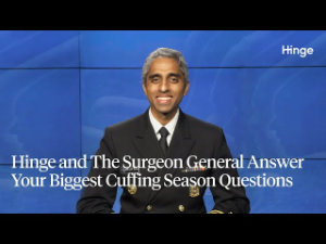 Hinge and Surgeon General Partner for Cuffing Season
