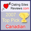 2007 Dating Sites Reviews Choice Awards - Canadian